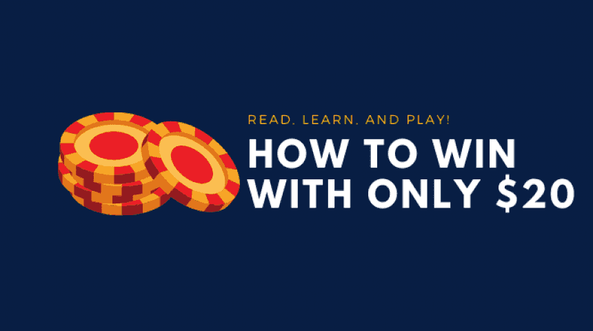 how to win at the casino with $20